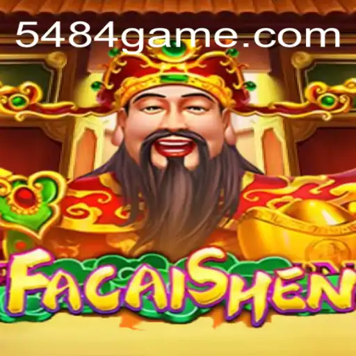 Descubra o Fascinante Mundo de FaCaiShen na Plataforma 5484.COM